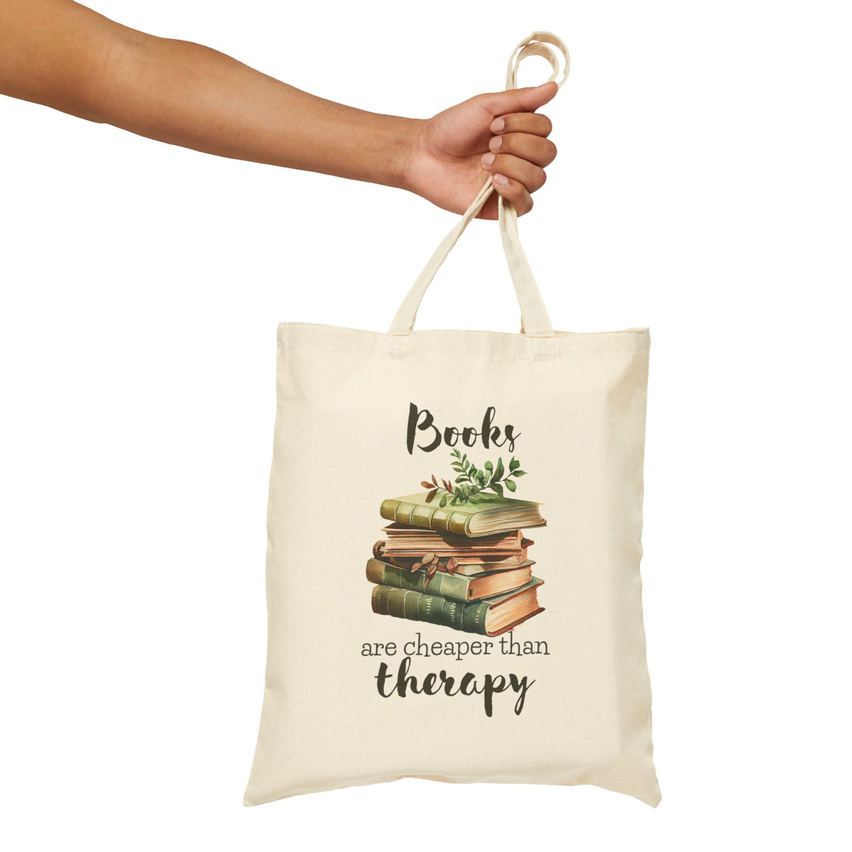 Books Are Cheaper Than Therapy - Book Lovers Canvas Tote Bag