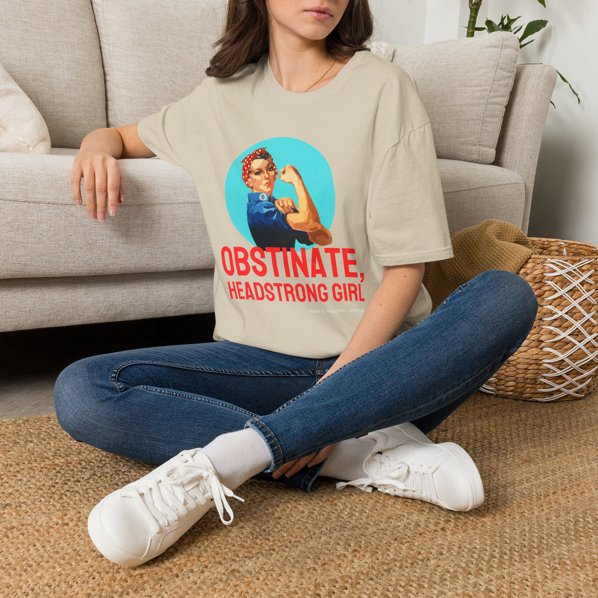 Obstinate Headstrong Rosie The Riveter - Jane Austen Quote T-shirt