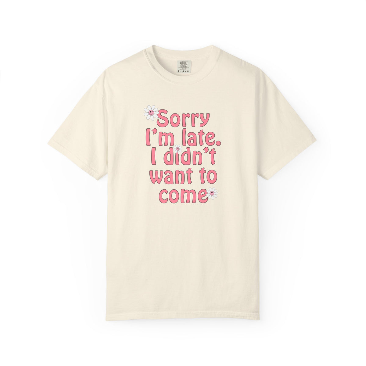Sorry I'm Late T-shirt - Nerd Stuff
