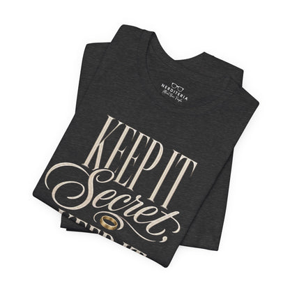 Keep It Secret, Keep It Safe  - Lord of the Rings Unisex T-Shirt