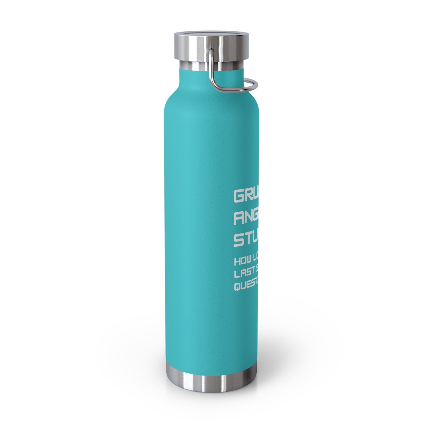 Grumpy Angry Stupid - Project Hail Mary Copper Vacuum Insulated Bottle