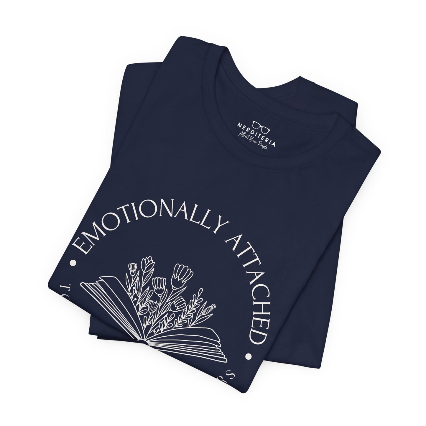 Emotionally Attached to Fictional Characters - Book Lovers T-shirt (Dark)