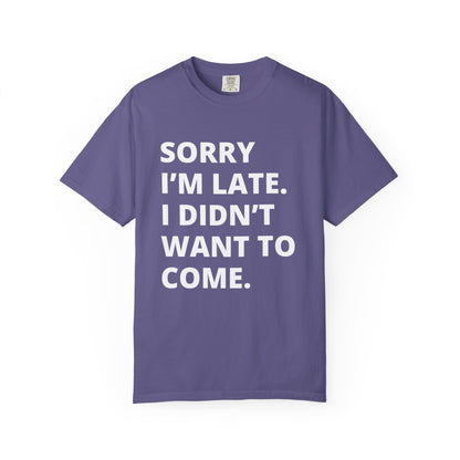 Sorry I'm Late Unisex T-shirt - Nerd Stuff
