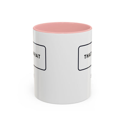 That's What She Said  - The Office Coffee Mug