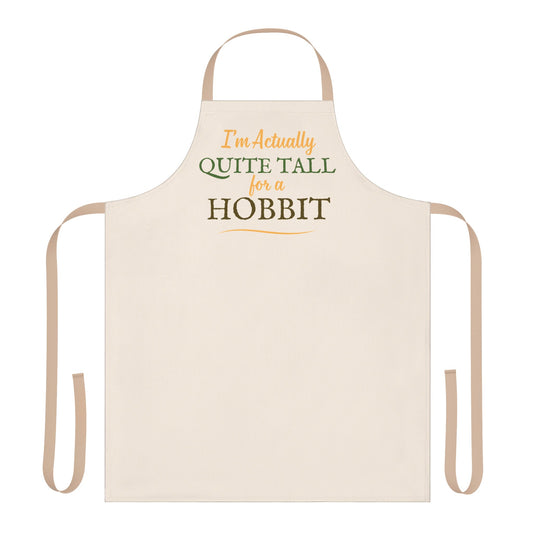 I'm Actually Quite Tall For A Hobbit - Lord of the Rings Apron