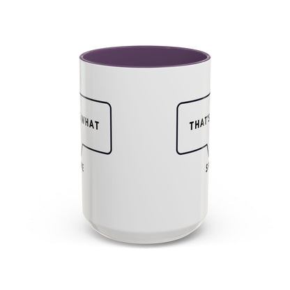 That's What She Said  - The Office Coffee Mug