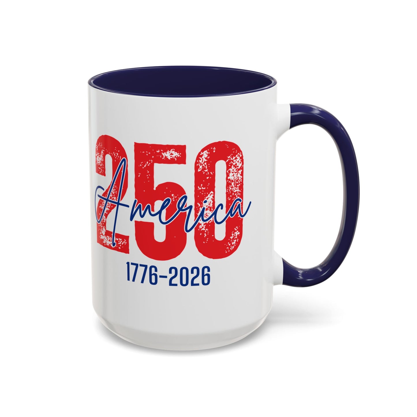 America's 250th Anniversary - Patriotic Coffee Mug