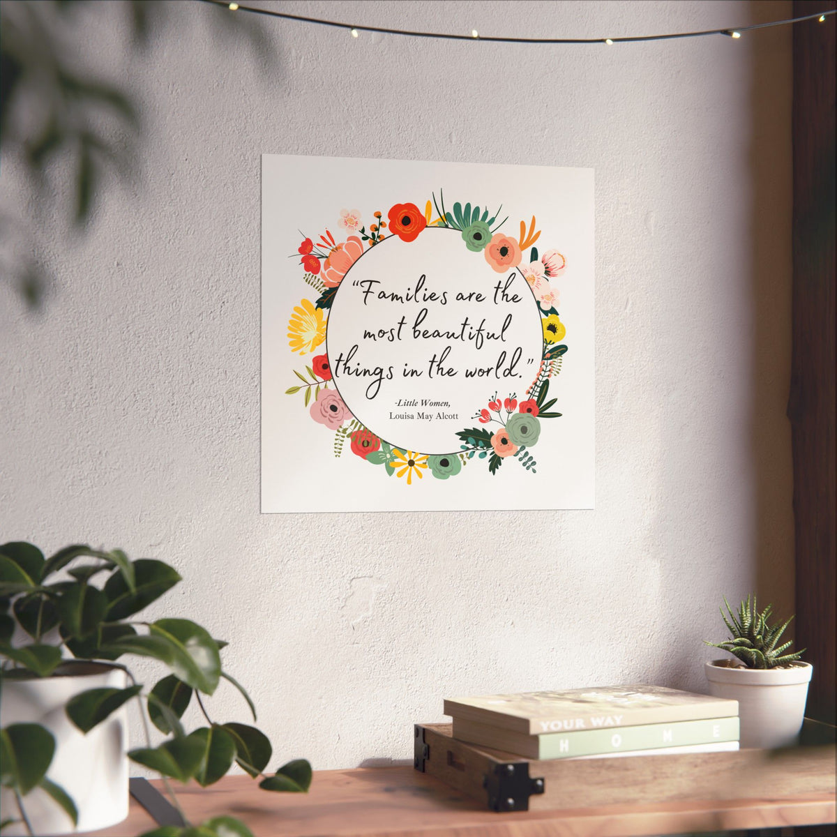 Families Louisa May Alcott Quote - Little Women Art Print