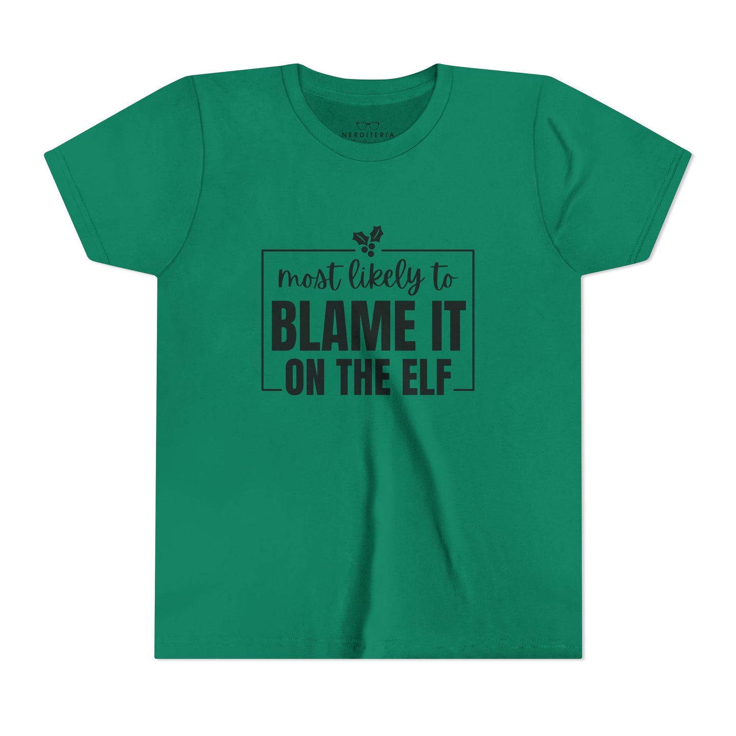 Most Likely to Blame It on the Elf - Kids' Holiday T-Shirt