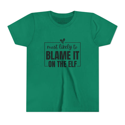 Most Likely to Blame It on the Elf - Kids' Holiday T-Shirt