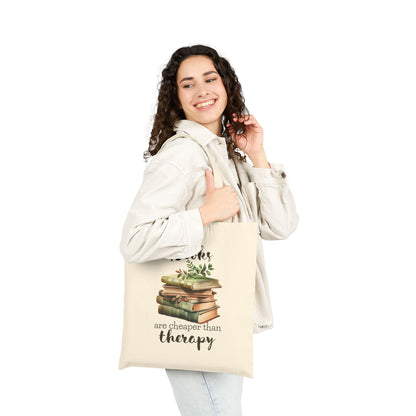 Books Are Cheaper Than Therapy - Book Lovers Canvas Tote Bag