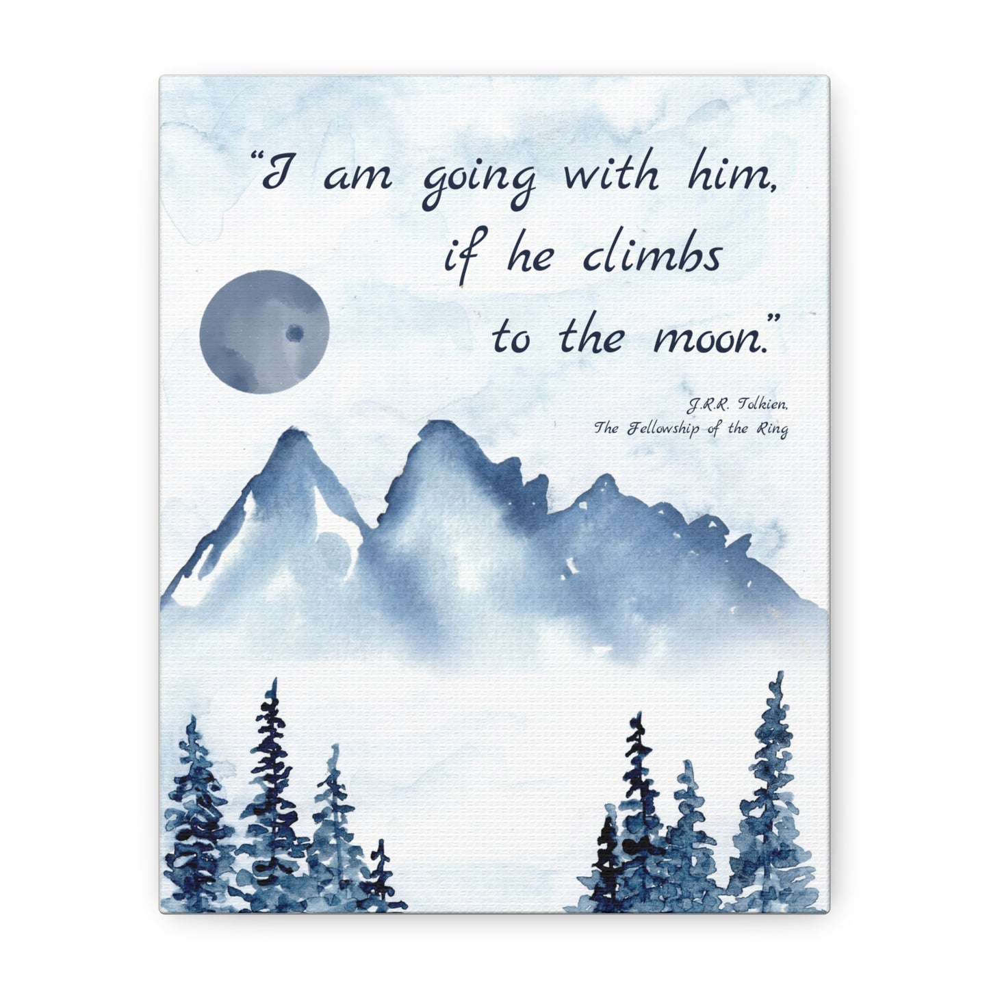 I Am Going With Him Tolkien Quote - The Lord of the Rings Canvas Wall Art