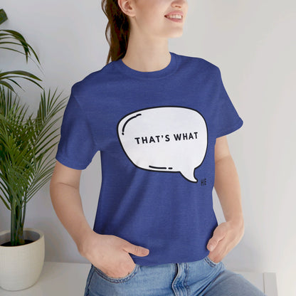 That's What HE Said - The Office T-Shirt