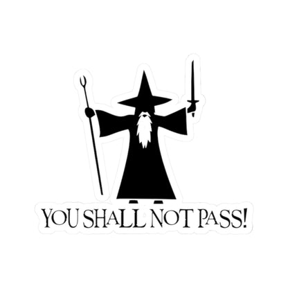 You Shall Not Pass - Lord of the Rings Stickers