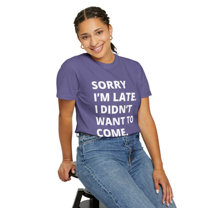 Sorry I'm Late Unisex T-shirt - Nerd Stuff