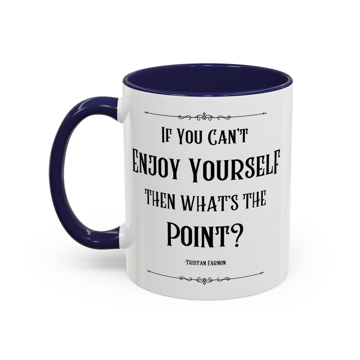 Tristan Farnon Quote Coffee Mug - All Creatures Great and Small