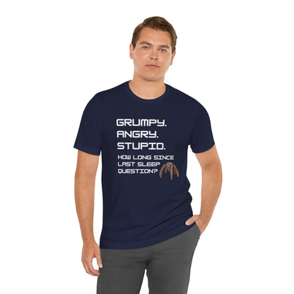 Grumpy Angry Stupid - Project Hail Mary T-Shirt