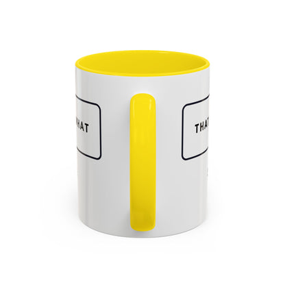 That's What She Said  - The Office Coffee Mug