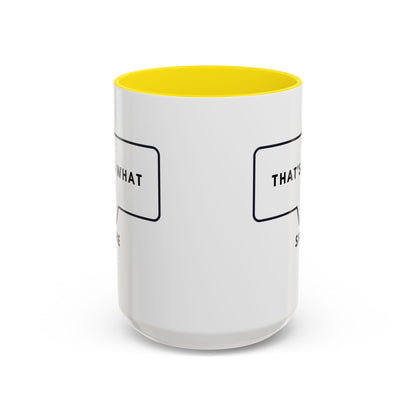 That's What She Said  - The Office Coffee Mug