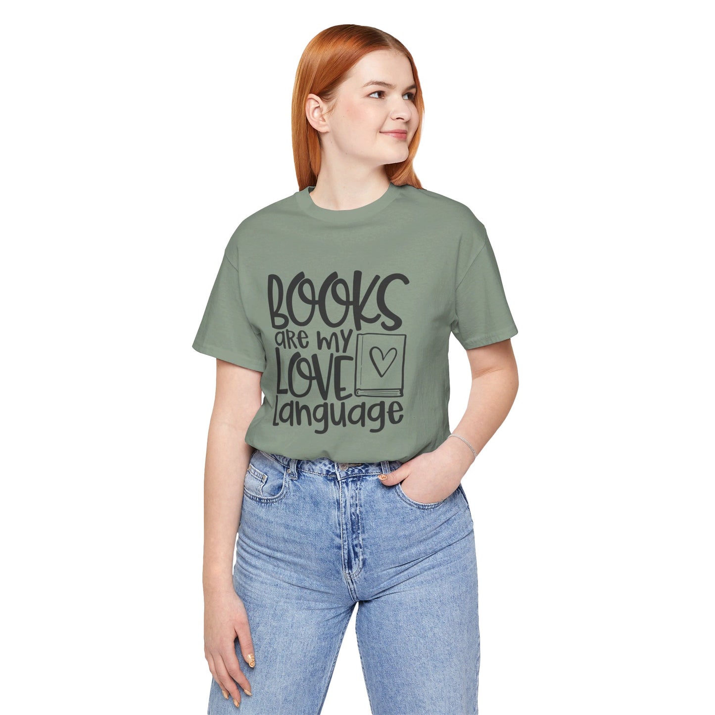 Books Are My Love Language - Book Lovers T-Shirt