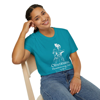Obstinate Headstrong Girl - Jane Austen Quote Tee