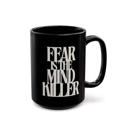 Fear Is the Mind Killer - Dune Coffee Mug