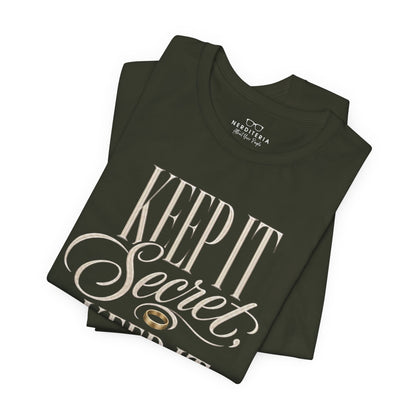 Keep It Secret, Keep It Safe  - Lord of the Rings Unisex T-Shirt