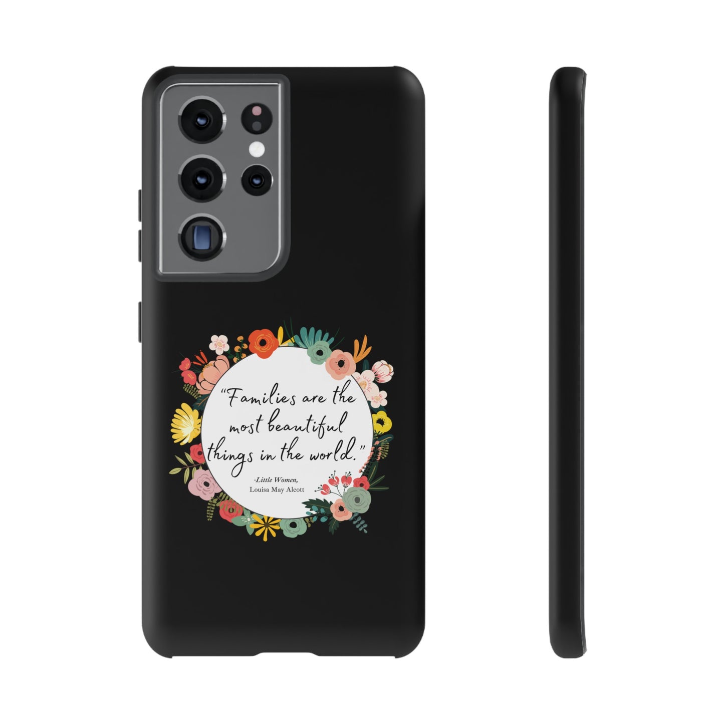 Families Are The Most Beautiful Things Phone Case - Little Women