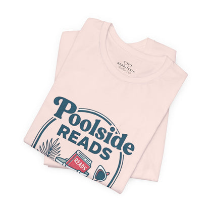 Poolside Reads Tee | Book Girl Summer - Book Lover T-Shirt