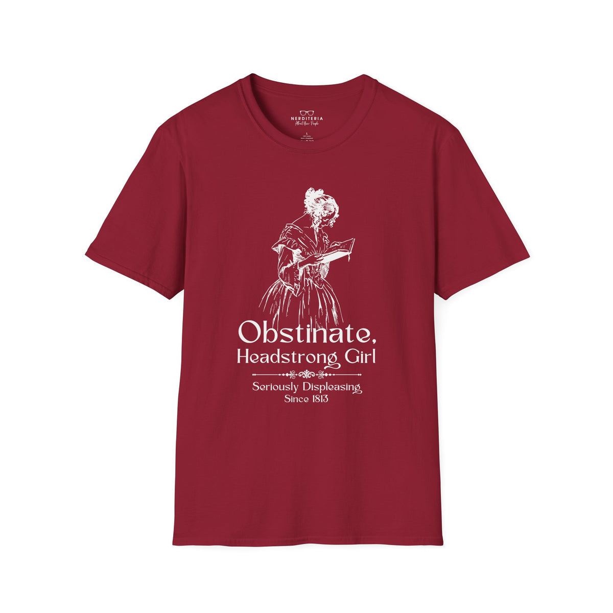 Obstinate Headstrong Girl - Jane Austen Quote Tee