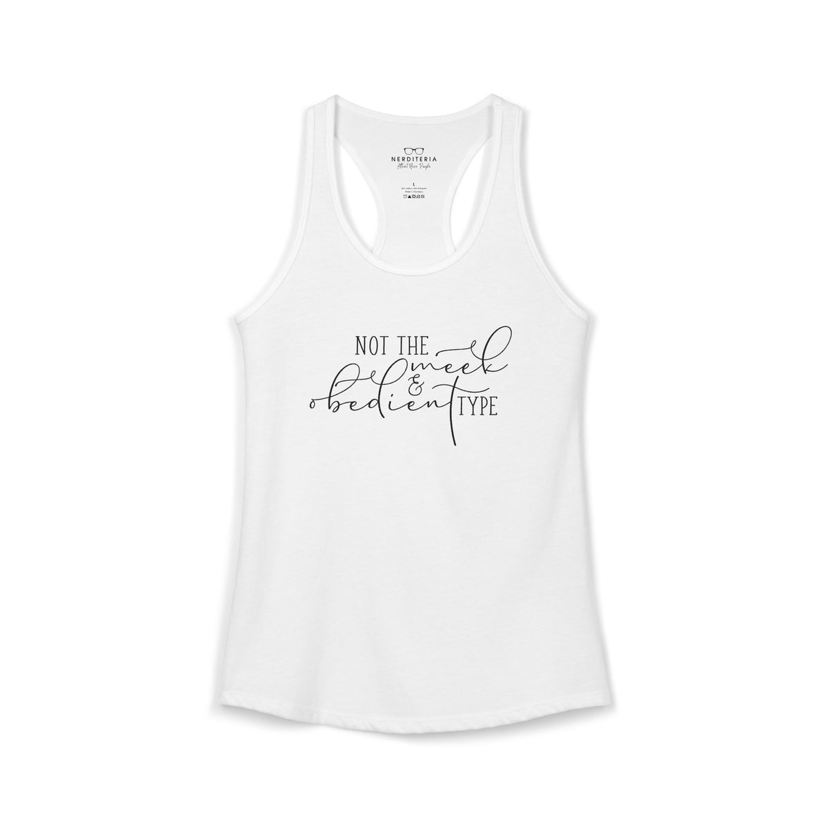 Not The Meek & Obedient Type - Outlander Racerback Tank Top