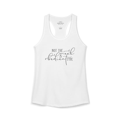 Not The Meek & Obedient Type - Outlander Racerback Tank Top