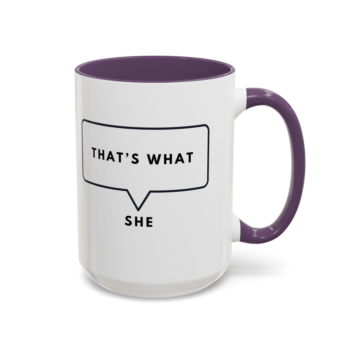 That's What She Said  - The Office Coffee Mug