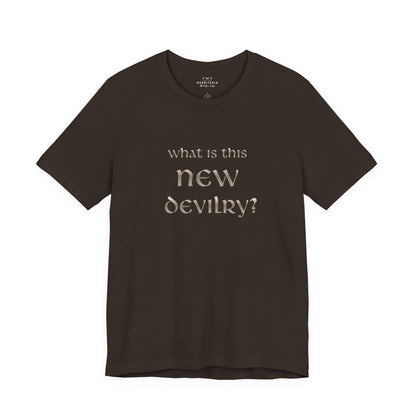 What Is This New Devilry? - Lord of the Rings T-Shirt