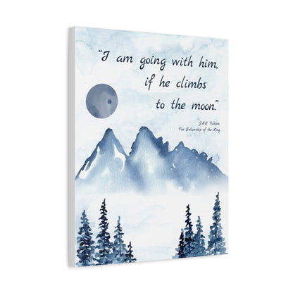 I Am Going With Him Tolkien Quote - The Lord of the Rings Canvas Wall Art
