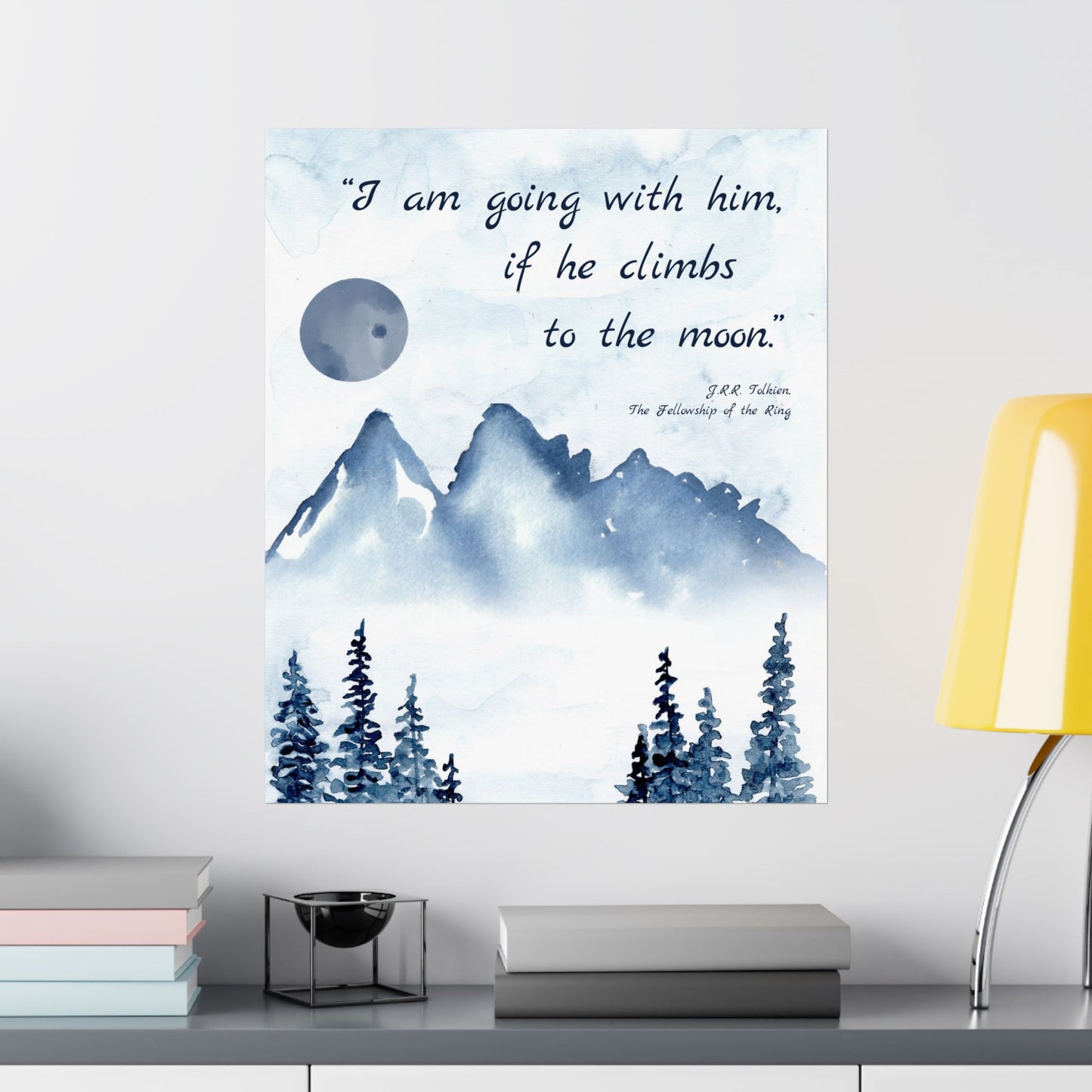 I Am Going With Him Tolkien Quote - Lord of the Rings Art Print