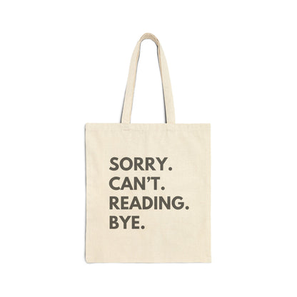 Sorry. Can't. Reading. Bye. Tote Bag - Book Lovers