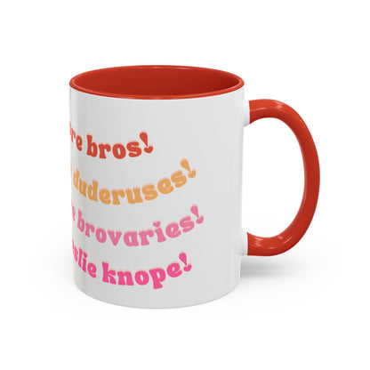 'Bros Before Hoes' Galentines - Parks and Rec Coffee Mug