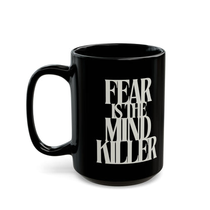 Fear Is the Mind Killer - Dune Coffee Mug
