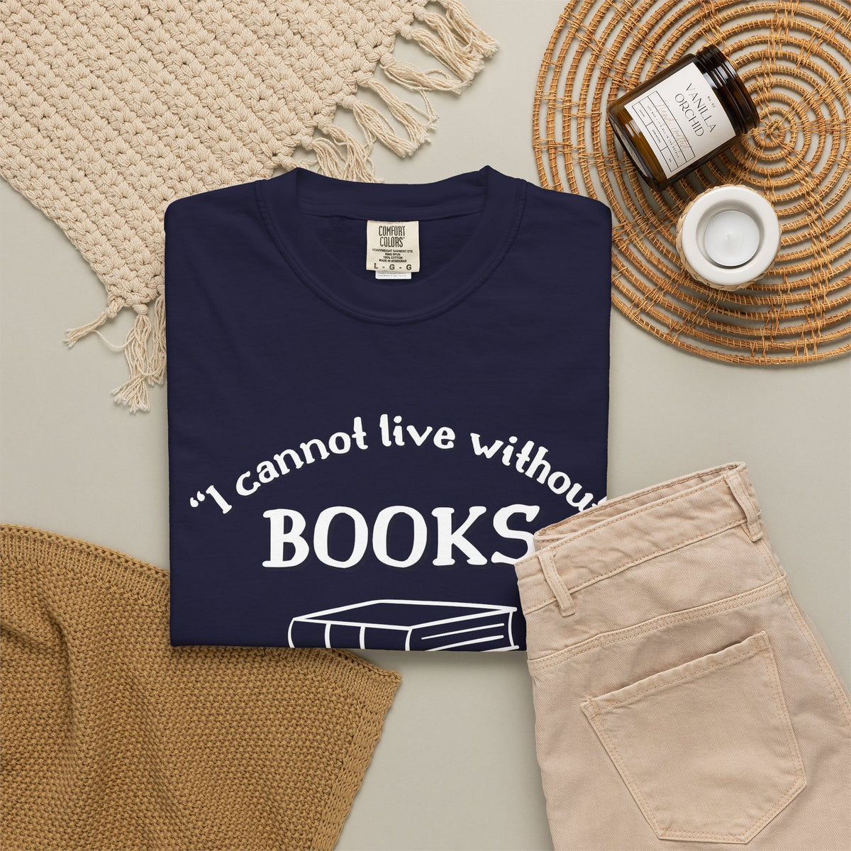 I Cannot Live Without Books Thomas Jefferson Quote  - Book Lovers T-shirt