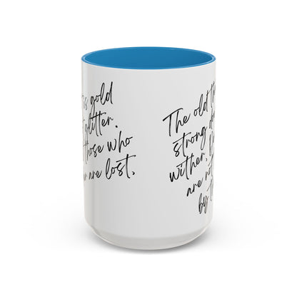 All That Is Gold Does Not Glitter - The Lord of the Rings Coffee Mug
