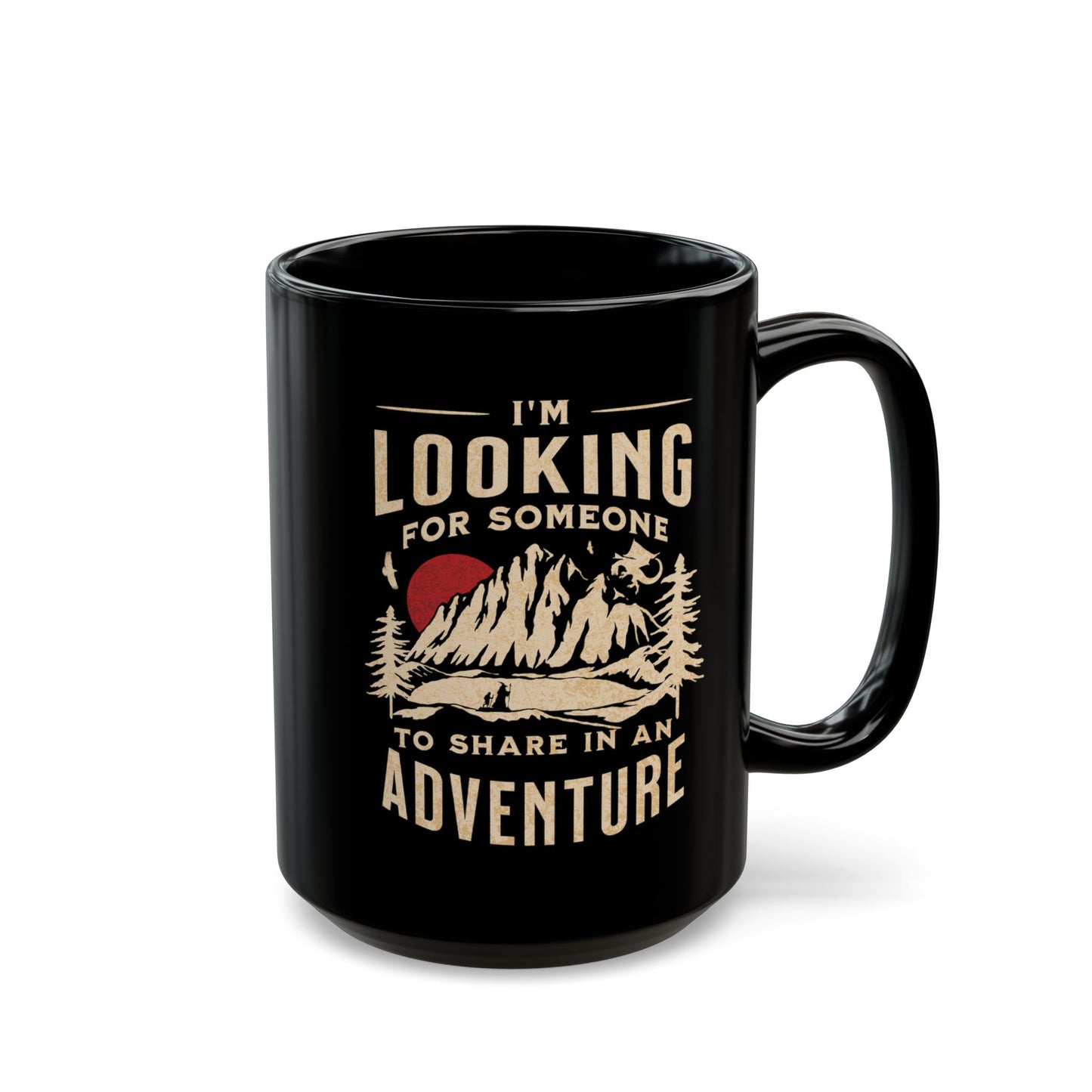 "I'm Looking for Someone to Share in an Adventure" - Lord of the Rings Coffee Mug