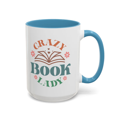 Crazy Book Lady - Book Lovers Coffee Mug
