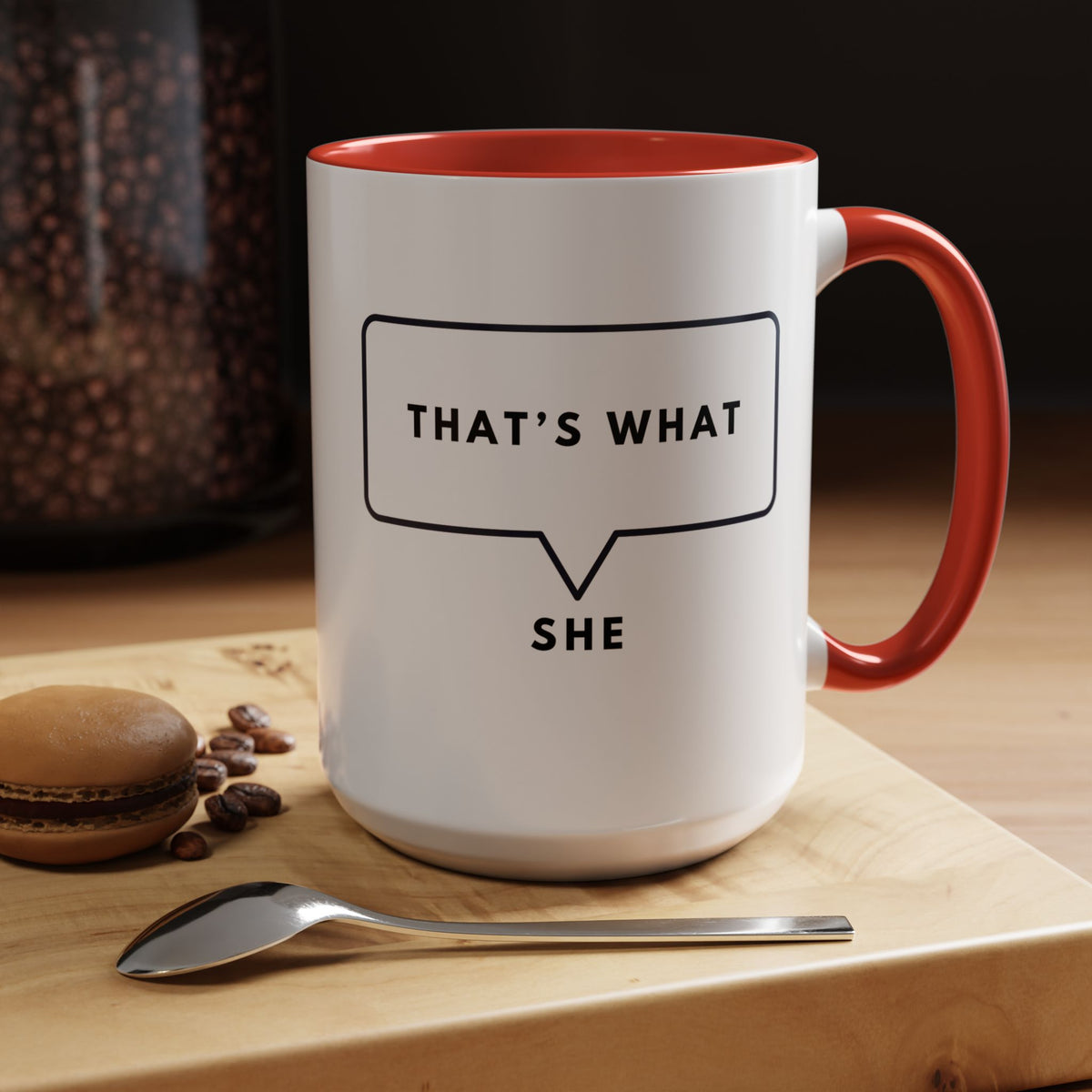 That's What She Said  - The Office Coffee Mug