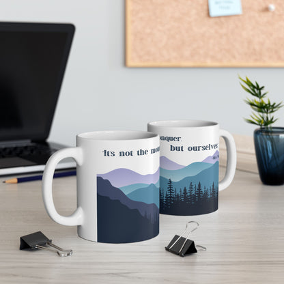 It's Not The Mountain We Conquer But Ourselves - All Creatures Great and Small Ceramic Mug