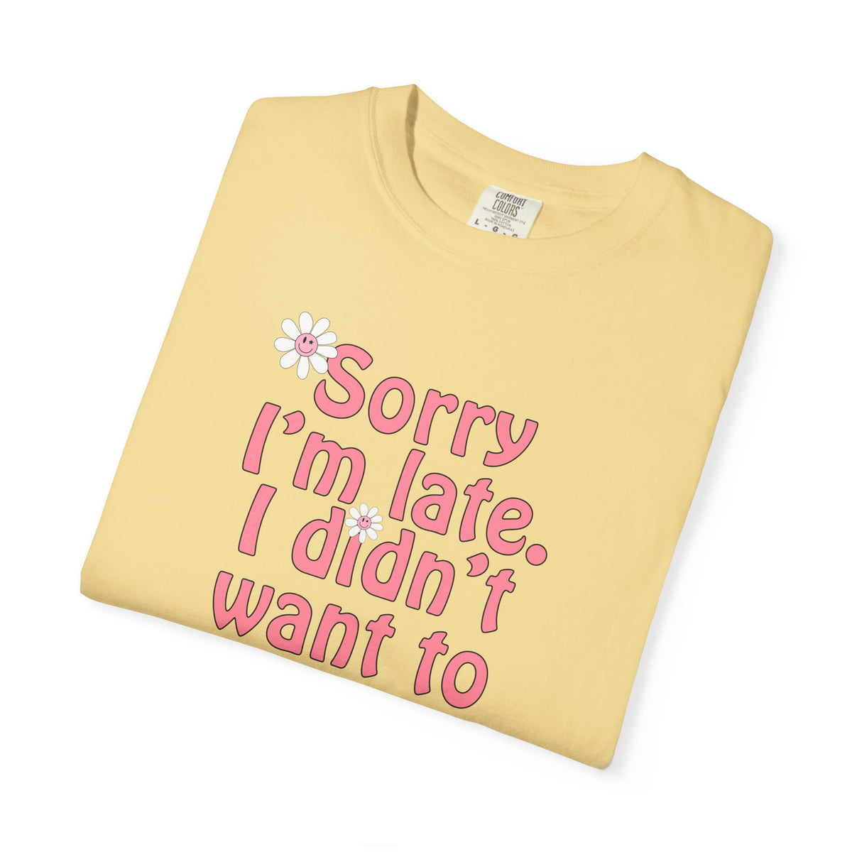 Sorry I'm Late T-shirt - Nerd Stuff