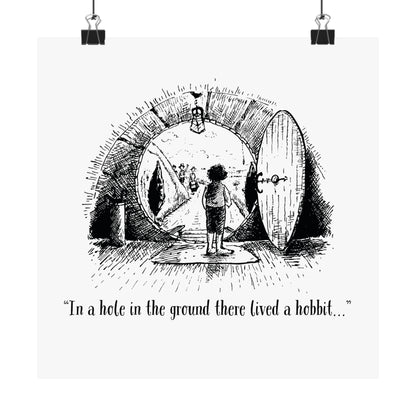 In a Hole in the Ground There Lived a Hobbit - Lord of the Rings Art Print