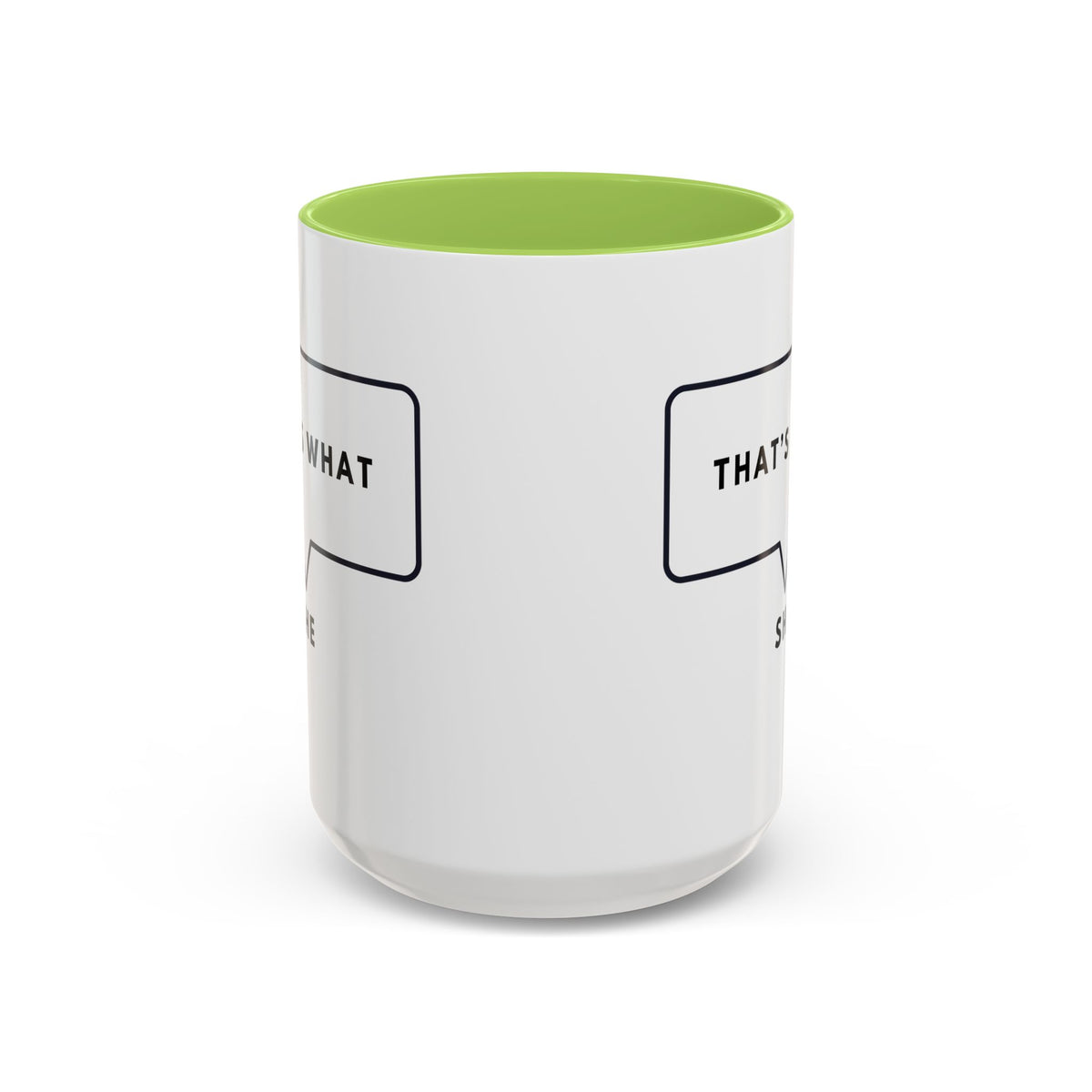 That's What She Said  - The Office Coffee Mug