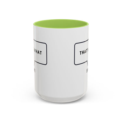 That's What She Said  - The Office Coffee Mug