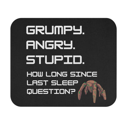 Grumpy Angry Stupid - Project Hail Mary Mouse Pad